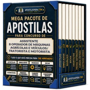 Apostila para Assistente B - Operador de Máquinas Agrícolas e Veículos/ Tratorista e Motorista