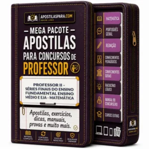 Apostila para Professor II - Séries Finais do Ensino Fundamental Ensino Médio e EJA - Matemática
