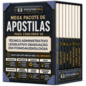 Apostila para Técnico Administrativo Legislativo - Graduação em Fonoaudiologia
