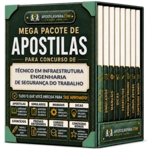 Apostila para Técnico em Infraestrutura - Engenharia de Segurança do Trabalho
